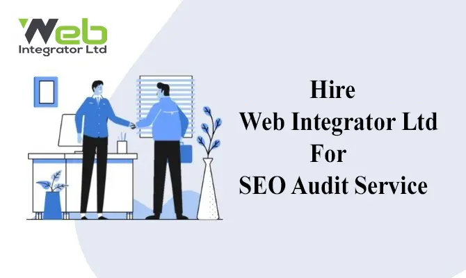 Hire Web Integrator For SEO Audit Services
