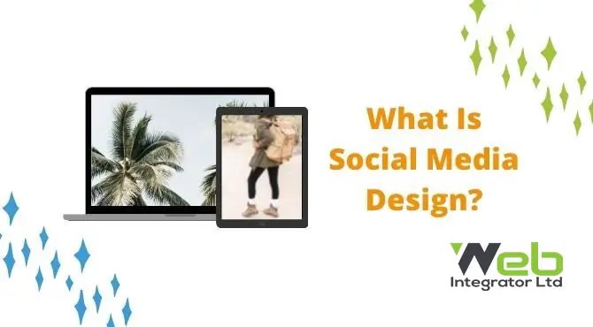 What Is Social Media Design?