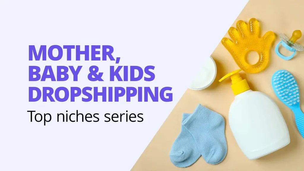 baby and kids dropshipping niche